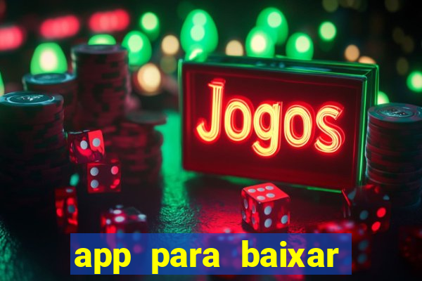 app para baixar jogos hackeados android